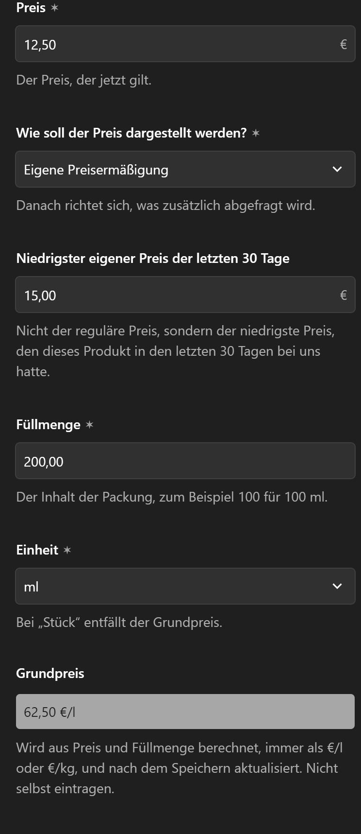Redaktionsmaske mit Beispielwerten: Preis 12,50 €, eigene Preisermäßigung, niedrigster eigener Preis der letzten 30 Tage 15,00 €, Füllmenge 200 ml und Grundpreis 62,50 €/l.
